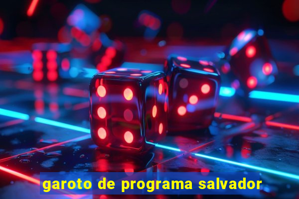 garoto de programa salvador